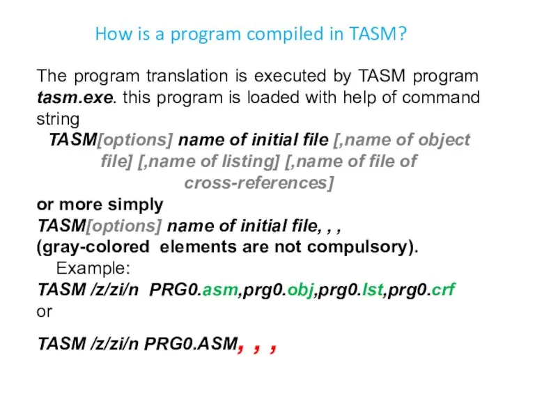 How is a program compiled in TASM? The program translation is executed