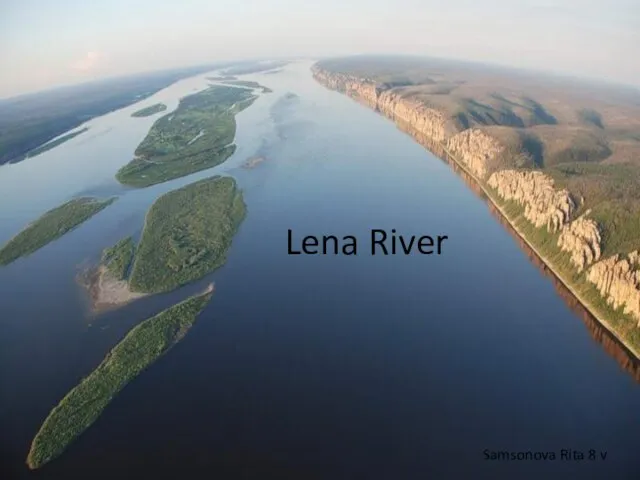 Презентация на тему Lena River (река Лена)