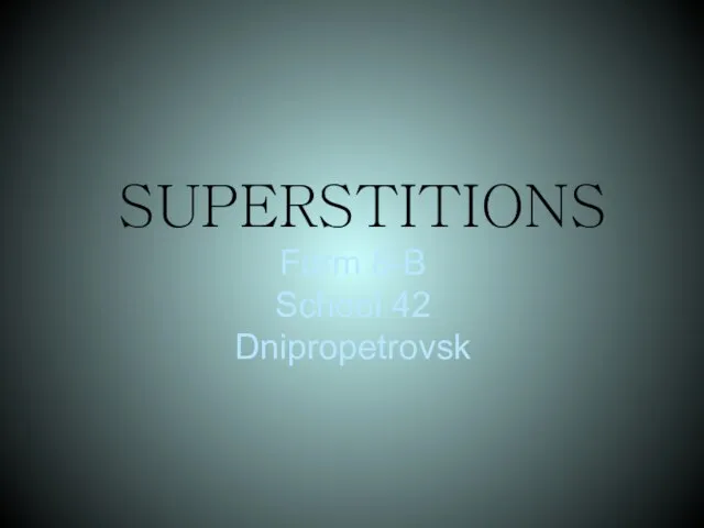 Презентация на тему SUPERSTITIONS