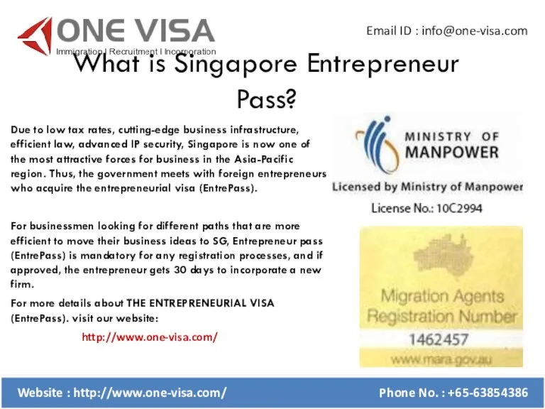 What is Singapore Entrepreneur Pass? Email ID : info@one-visa.com Website : http://www.one-visa.com/