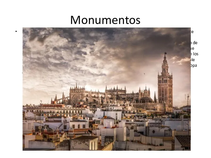 Monumentos Sevilla es una de las ciudades con más monumentos catalogados en