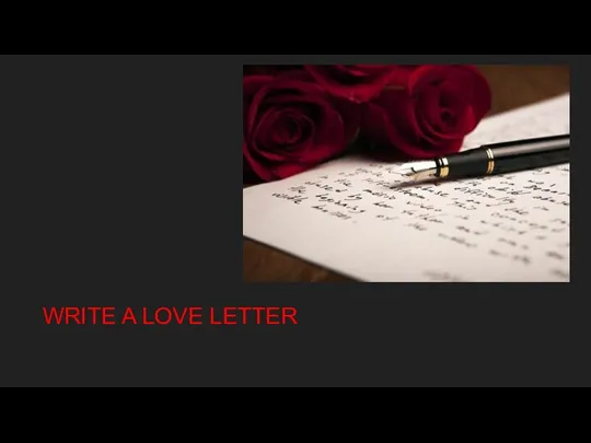 WRITE A LOVE LETTER