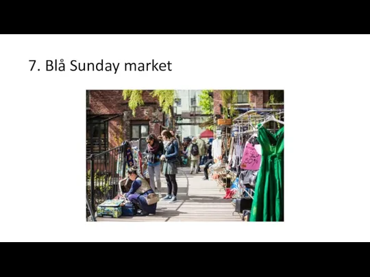 7. Blå Sunday market
