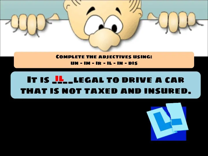 It is ____legal to drive a car that is not taxed and