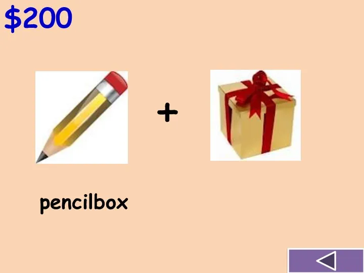 $200 + pencilbox