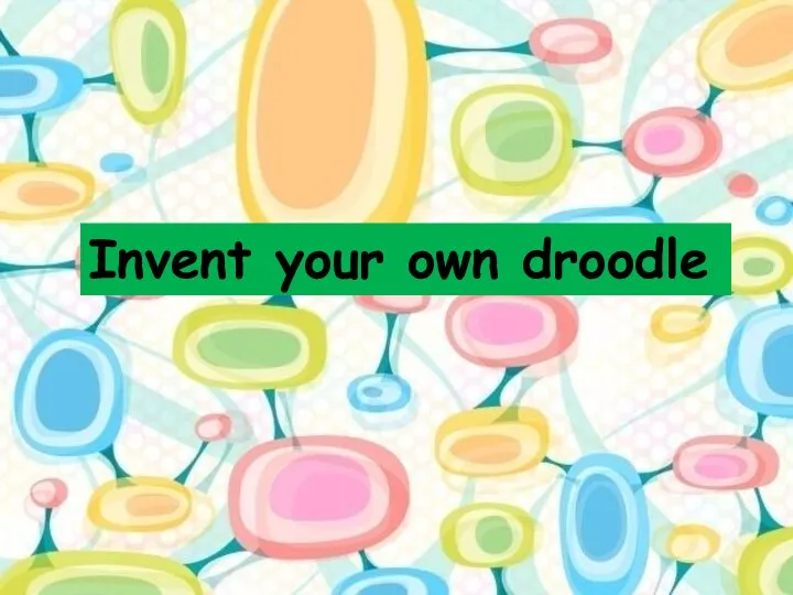 Invent your own droodle