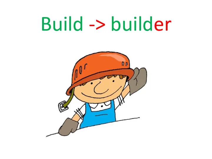 Build -> builder