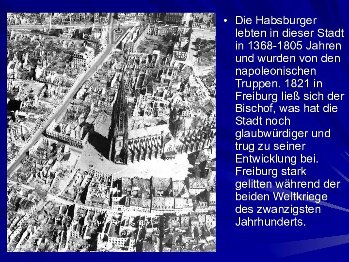 Die Habsburger lebten in dieser Stadt in 1368-1805 Jahren und wurden von