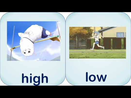 high low