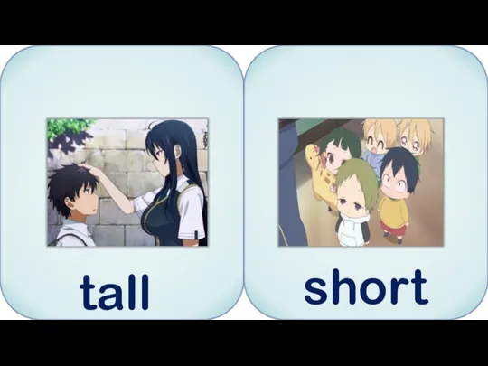 tall short