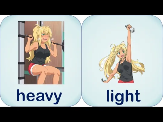 heavy light