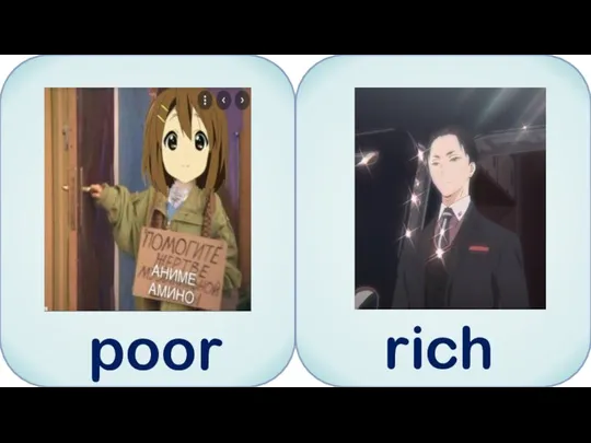poor rich