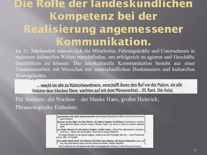 Die Rolle der landeskundlichen Kompetenz bei der Realisierung angemessener Kommunikation. Im 21.