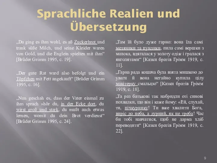 Sprachliche Realien und Übersetzung „Da ging es ihm wohl, es aß Zuckerbrot