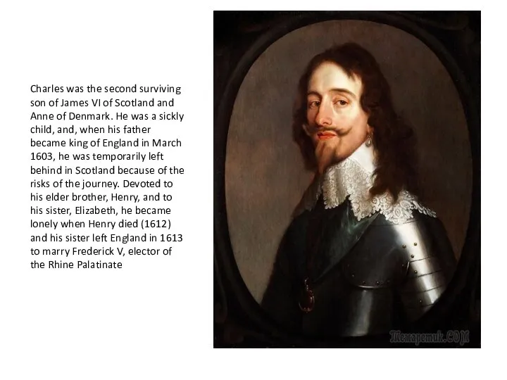 Charles was the second surviving son of James VI of Scotland and