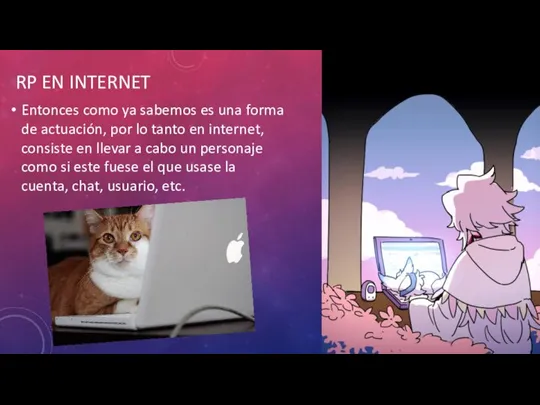 RP EN INTERNET Entonces como ya sabemos es una forma de actuación,