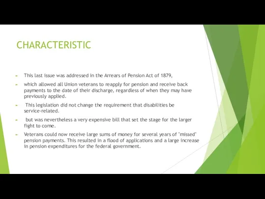 CHARACTERISTIC This last issue was addressed in the Arrears of Pension Act