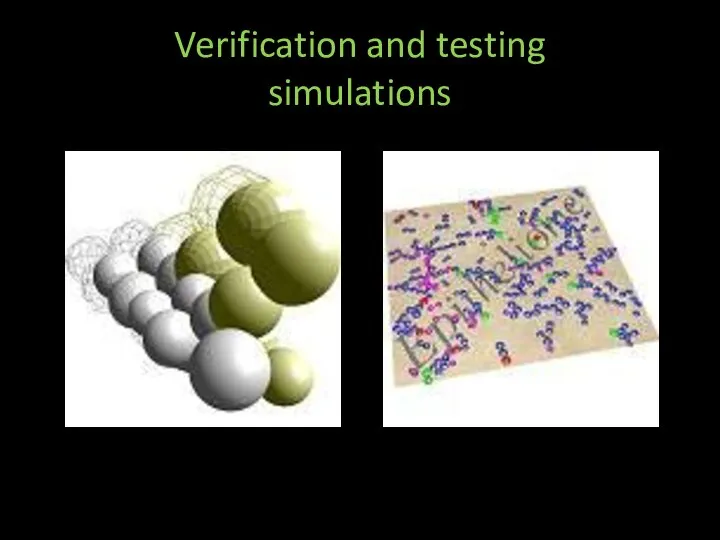 Verification and testing simulations