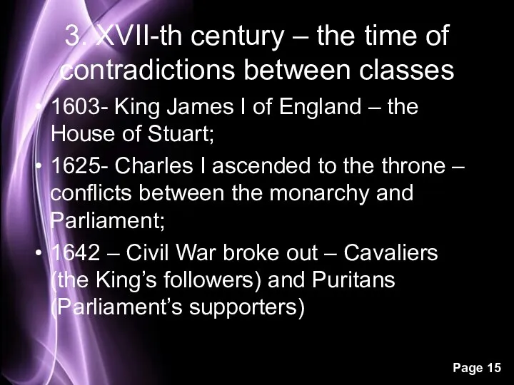 3. XVII-th century – the time of contradictions between classes 1603- King