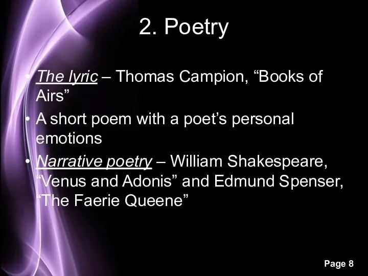 2. Poetry The lyric – Thomas Campion, “Books of Airs” A short