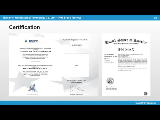 Certification Shenzhen Haochuangyi Technology Co.,Ltd----(H96 Brand factory) 03 www.h96tvbox.com