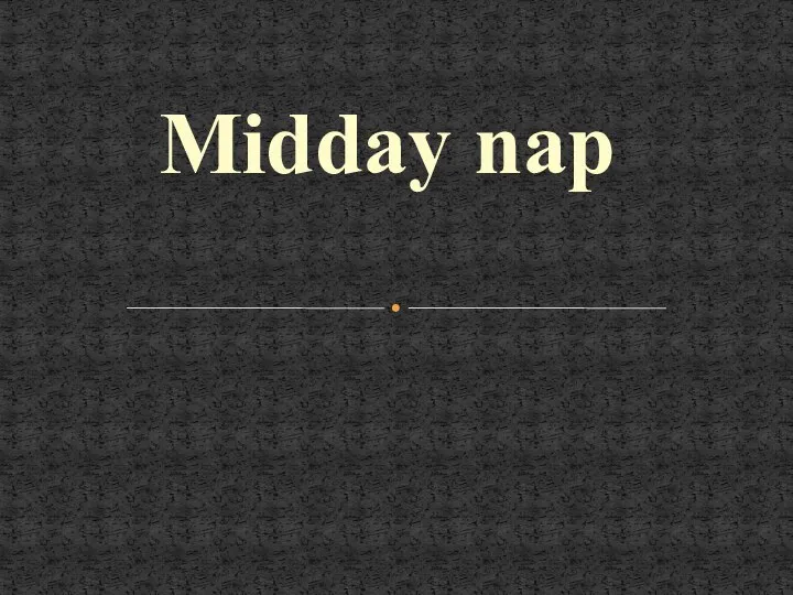 Midday nap
