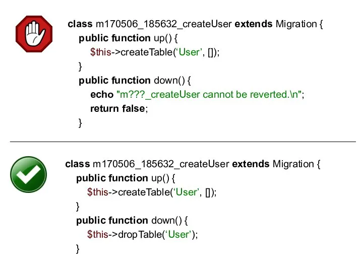 class m170506_185632_createUser extends Migration { public function up() { $this->createTable(‘User’, []); }
