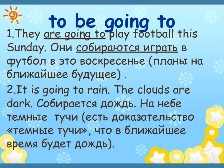 to be going to 1.They are going to play football this Sunday.