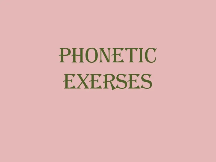 Phonetic exerses