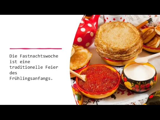 Die Fastnachtswoche ist eine traditionelle Feier des Frühlingsanfangs.