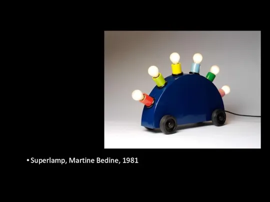 Superlamp, Martine Bedine, 1981