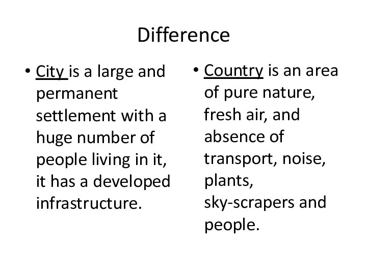 Difference City is a large and permanent settlement with a huge number