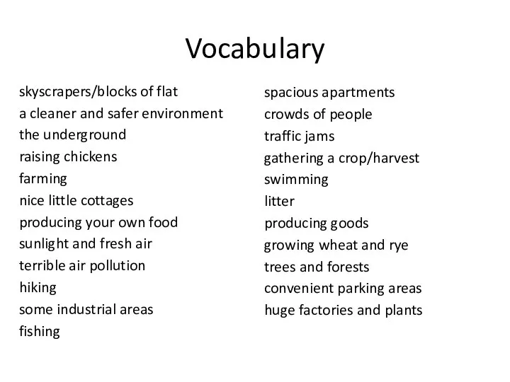 Vocabulary skyscrapers/blocks of flat a cleaner and safer environment the underground raising
