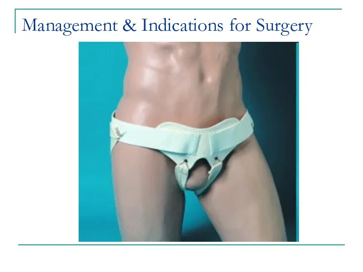 Management & Indications for Surgery