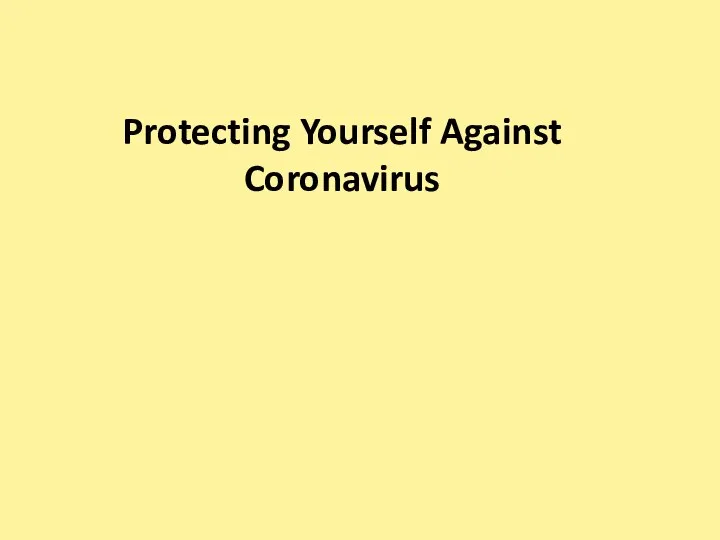 Protecting Yourself Against Coronavirus