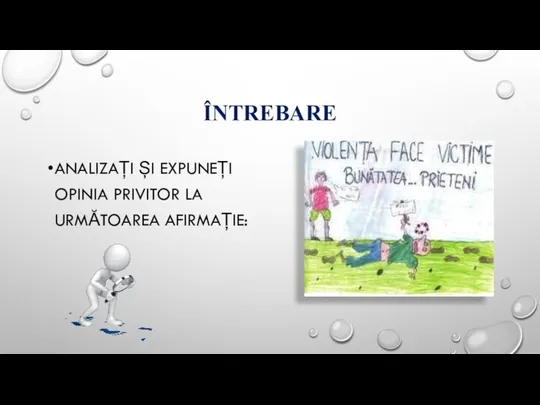 ÎNTREBARE ANALIZAȚI ȘI EXPUNEȚI OPINIA PRIVITOR LA URMĂTOAREA AFIRMAȚIE: