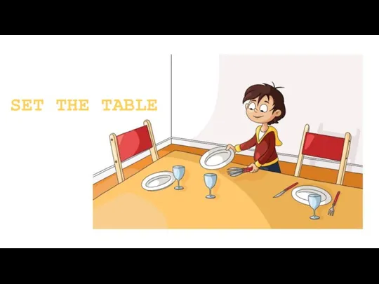 SET THE TABLE