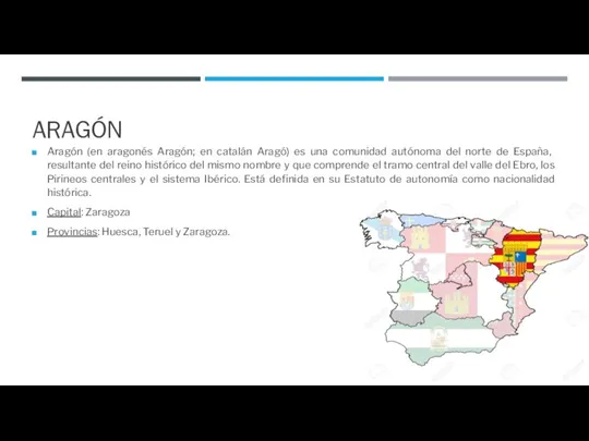 ARAGÓN Aragón (en aragonés Aragón; en catalán Aragó)​ es una comunidad autónoma