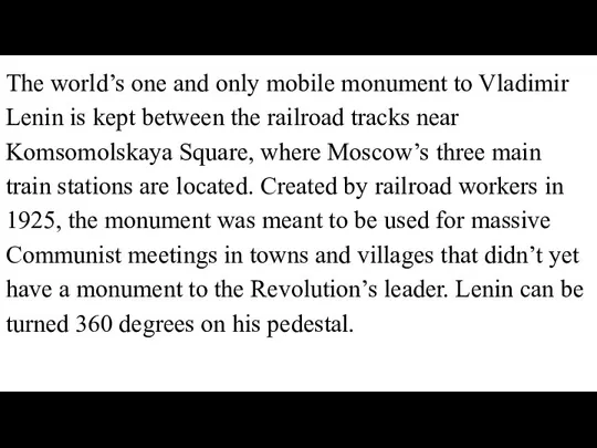 The world’s one and only mobile monument to Vladimir Lenin is kept