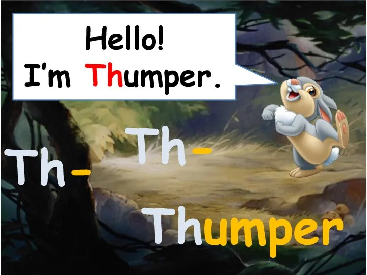 Hello! I’m Thumper. Th- Th- Thumper