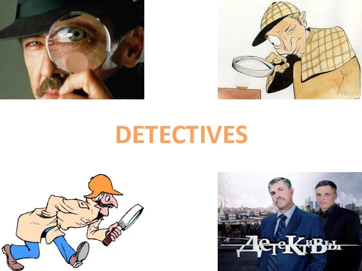 DETECTIVES