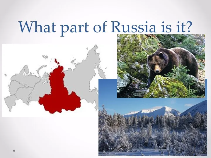 What part of Russia is it?