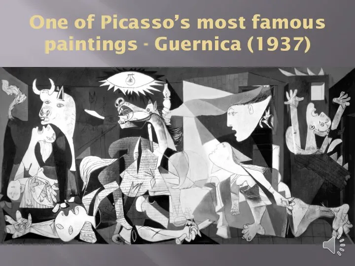 One of Picasso’s most famous paintings - Guernica (1937)