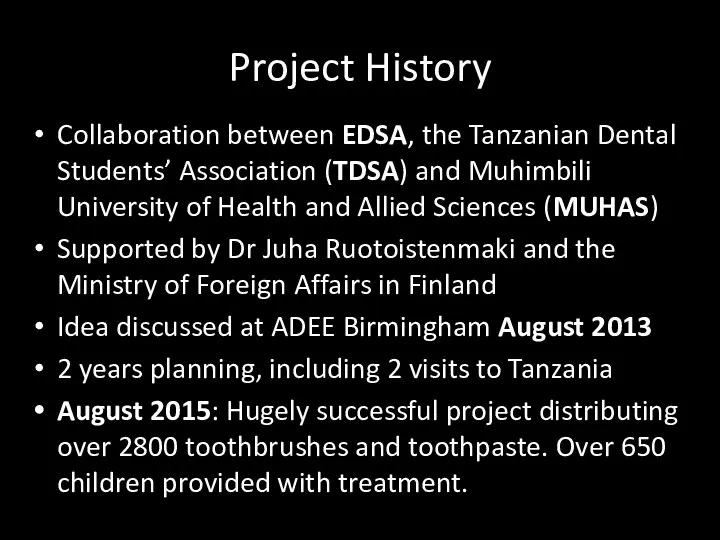 Project History Collaboration between EDSA, the Tanzanian Dental Students’ Association (TDSA) and