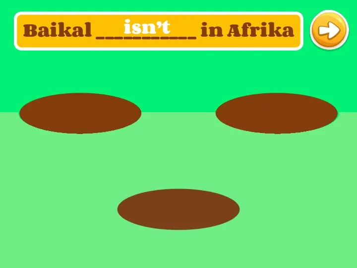 Baikal ___________ in Afrika isn’t