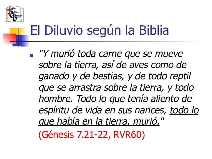 El Diluvio según la Biblia "Y murió toda carne que se mueve