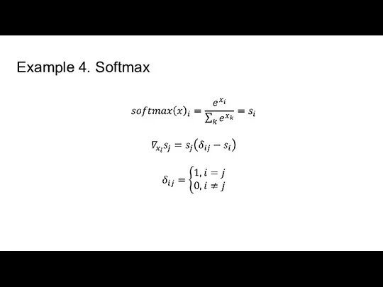 Example 4. Softmax