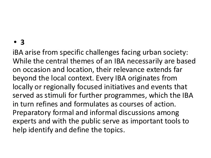 3 iBA arise from specific challenges facing urban society: While the central