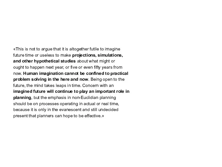 «This is not to argue that it is altogether futile to imagine