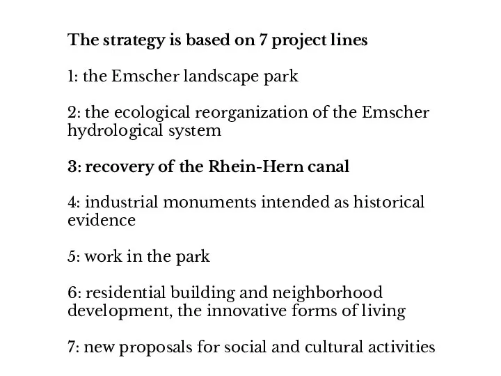 The strategy is based on 7 project lines 1: the Emscher landscape